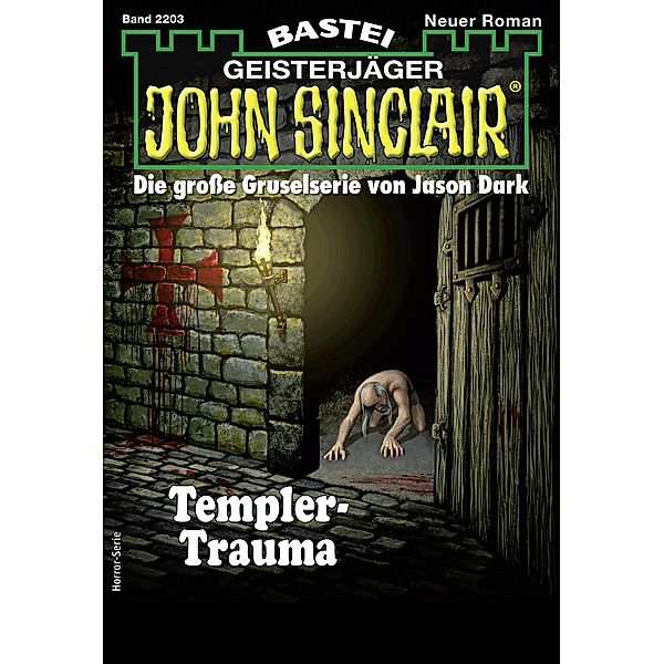 John Sinclair 2203 / John Sinclair Bd.2203, Jason Dark