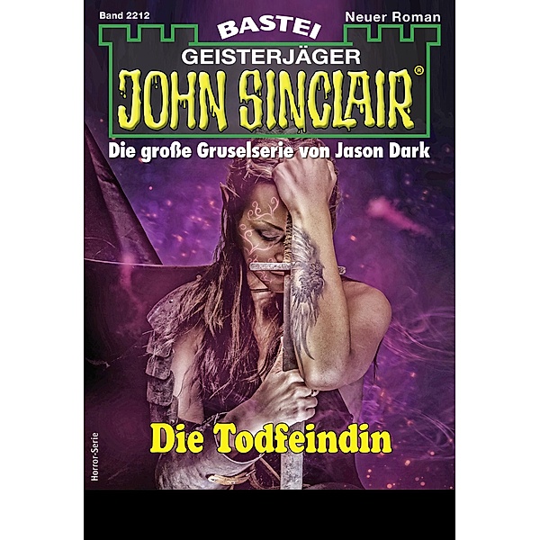 John Sinclair 2212 / John Sinclair Romane Bd.2212, Jason Dark