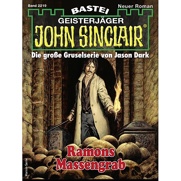 John Sinclair 2219 / John Sinclair Romane Bd.2219, Jason Dark