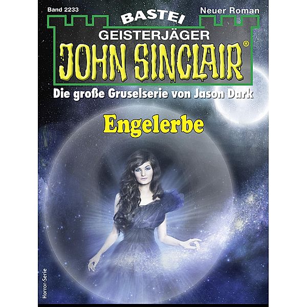 John Sinclair 2233 / John Sinclair Bd.2233, Jason Dark