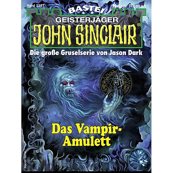 John Sinclair 2237 / John Sinclair Romane Bd.2237, Rafael Marques