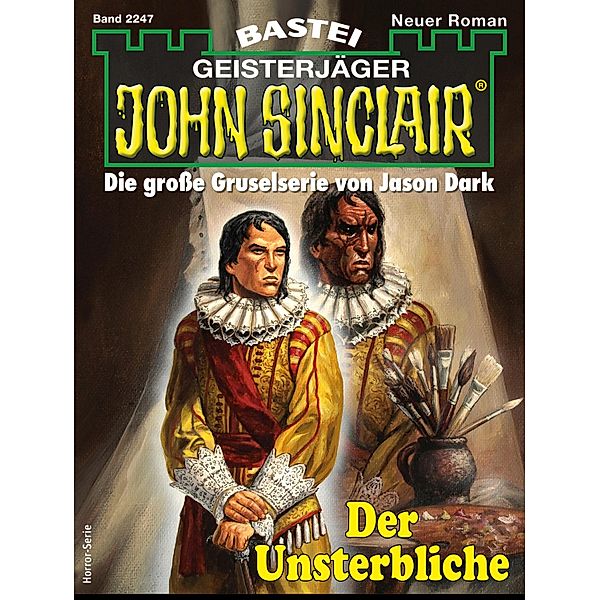 John Sinclair 2247 / John Sinclair Bd.2247, Jason Dark