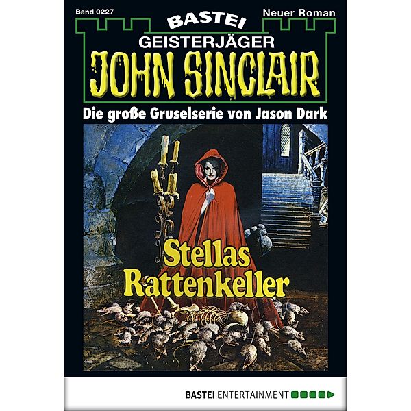John Sinclair 227 / Geisterjäger John Sinclair Bd.227, Jason Dark