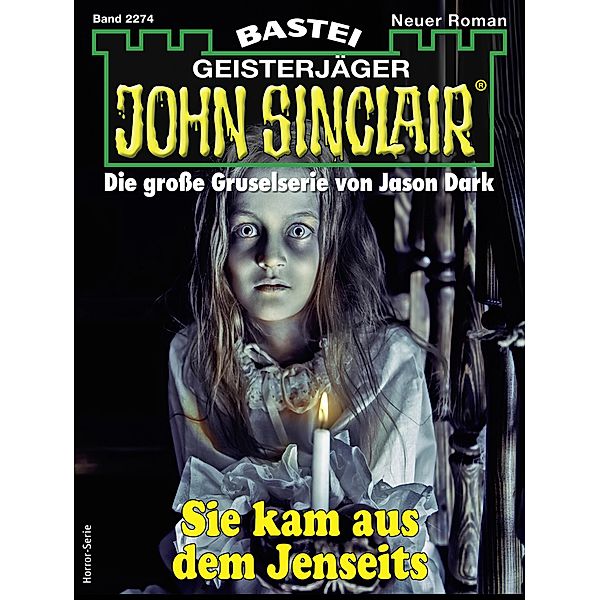 John Sinclair 2274 / John Sinclair Bd.2274, Jason Dark