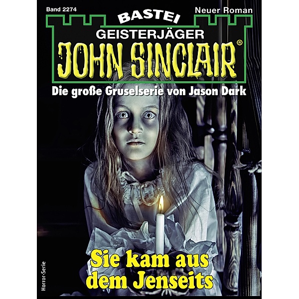 John Sinclair 2274 / John Sinclair Romane Bd.2274, Jason Dark