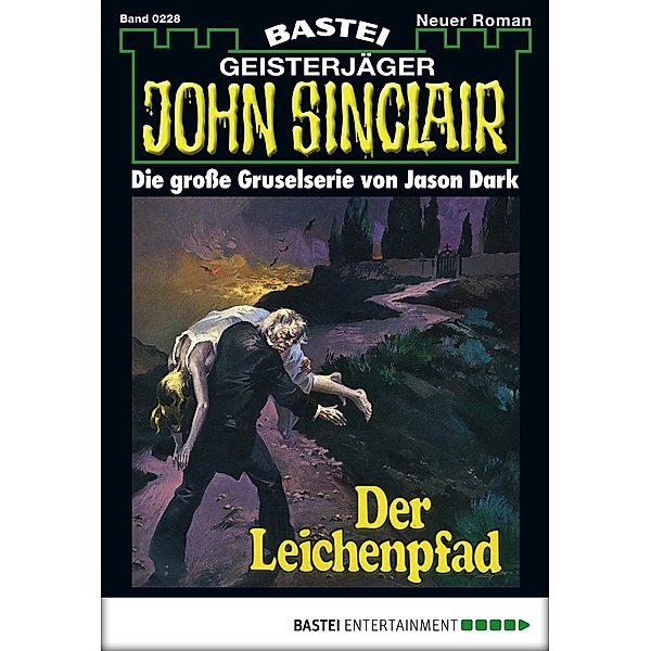 John Sinclair 228 / Geisterjäger John Sinclair Bd.228, Jason Dark