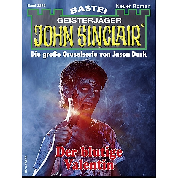 John Sinclair 2283 / John Sinclair Romane Bd.2283, Jason Dark