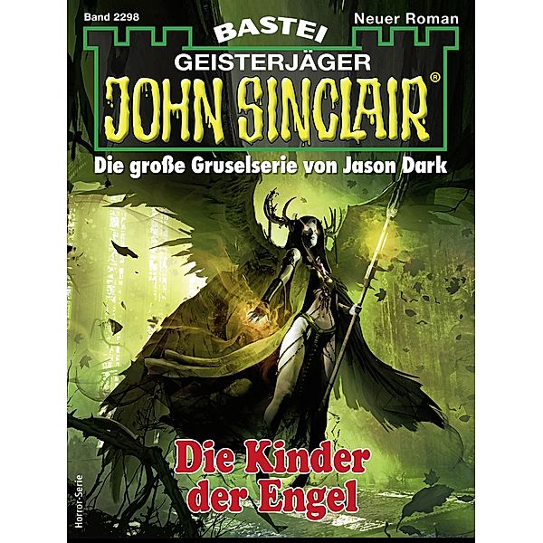 John Sinclair 2298 / John Sinclair Bd.2298, Jason Dark