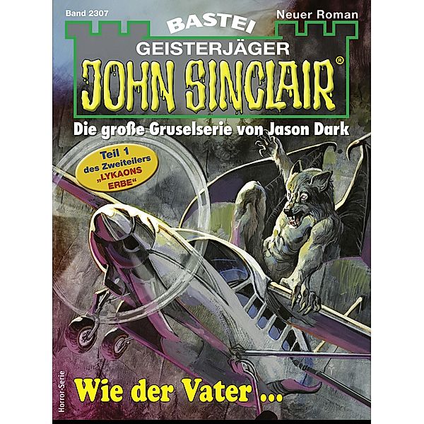John Sinclair 2307 / John Sinclair Romane Bd.2307, Ian Rolf Hill