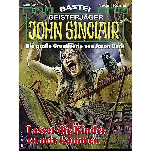 John Sinclair 2311 / John Sinclair Romane Bd.2311, Ian Rolf Hill