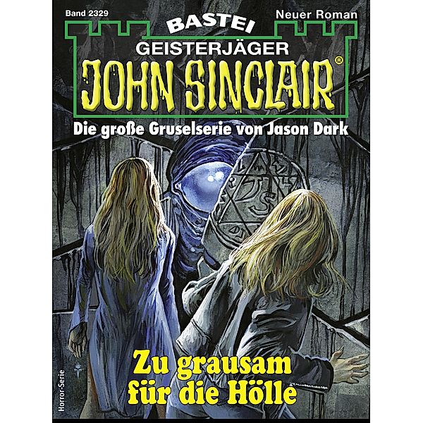 John Sinclair 2329 / John Sinclair Romane Bd.2329, Ian Rolf Hill