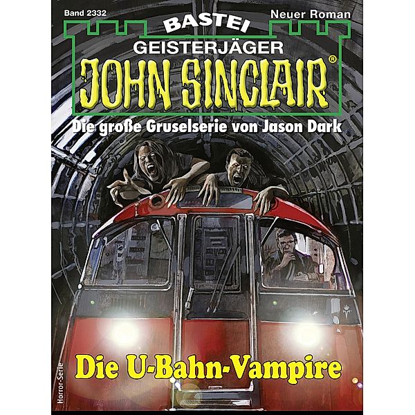 John Sinclair 2332 / John Sinclair Bd.2332, Jason Dark