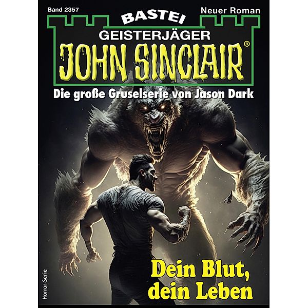 John Sinclair 2357 / John Sinclair Romane Bd.2357, Marc Freund