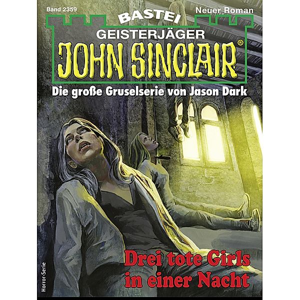 John Sinclair 2359 / John Sinclair Romane Bd.2359, Jason Dark
