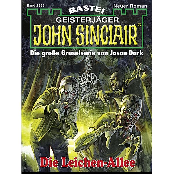 John Sinclair 2363 / John Sinclair Romane Bd.2363, Jason Dark