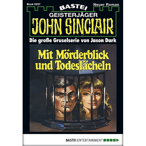 John Sinclair 237 / Geisterjäger John Sinclair Bd.237, Jason Dark