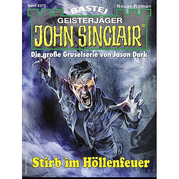 John Sinclair 2375 / John Sinclair Romane Bd.2375, Jason Dark