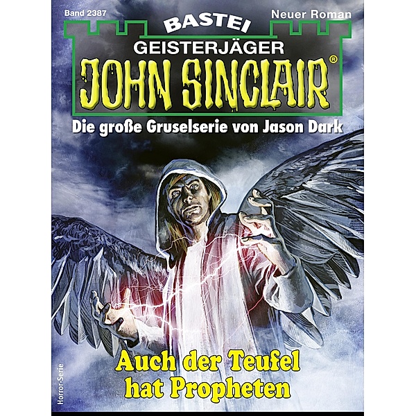 John Sinclair 2387 / John Sinclair Romane Bd.2387, Jason Dark