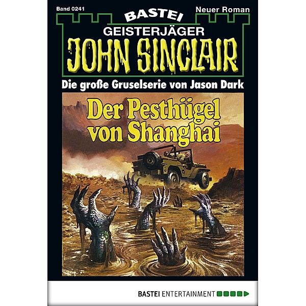 John Sinclair 241 / Geisterjäger John Sinclair Bd.241, Jason Dark