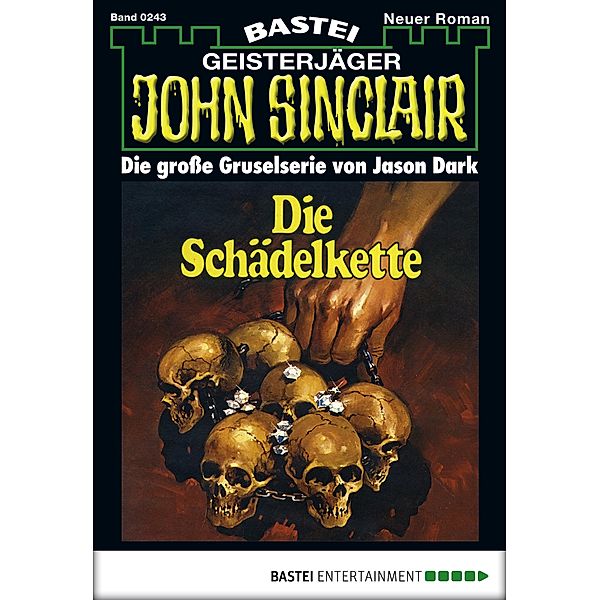 John Sinclair 243 / Geisterjäger John Sinclair Bd.243, Jason Dark