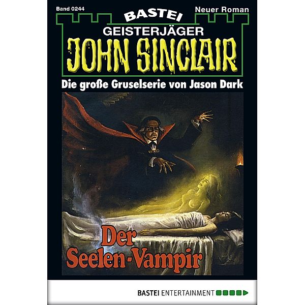 John Sinclair 244 / Geisterjäger John Sinclair Bd.244, Jason Dark