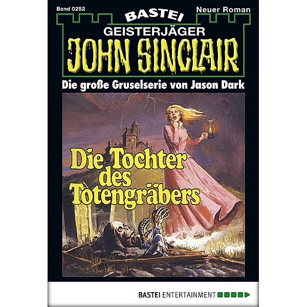 John Sinclair 252 / Geisterjäger John Sinclair Bd.252, Jason Dark