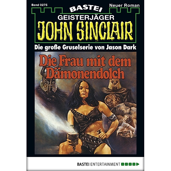 John Sinclair 275 / Geisterjäger John Sinclair Bd.275, Jason Dark
