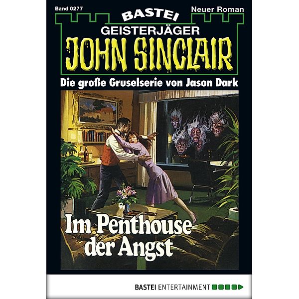 John Sinclair 277 / Geisterjäger John Sinclair Bd.277, Jason Dark