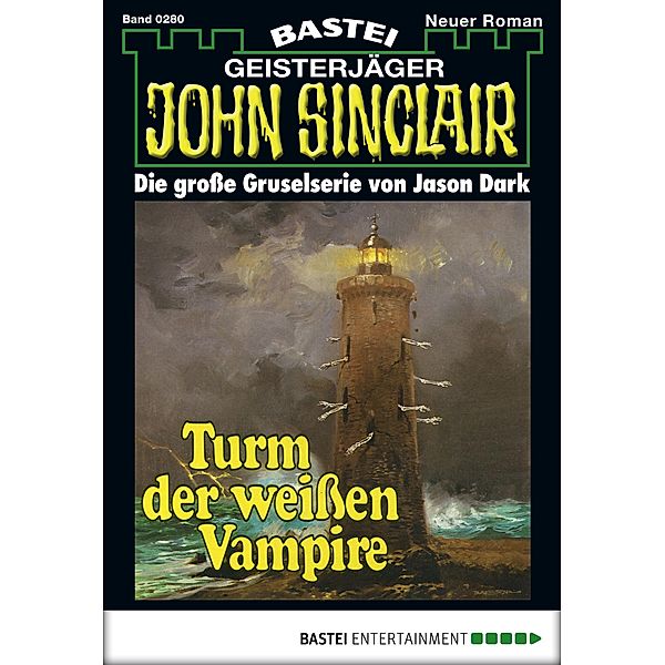 John Sinclair 280 / John Sinclair Bd.280, Jason Dark