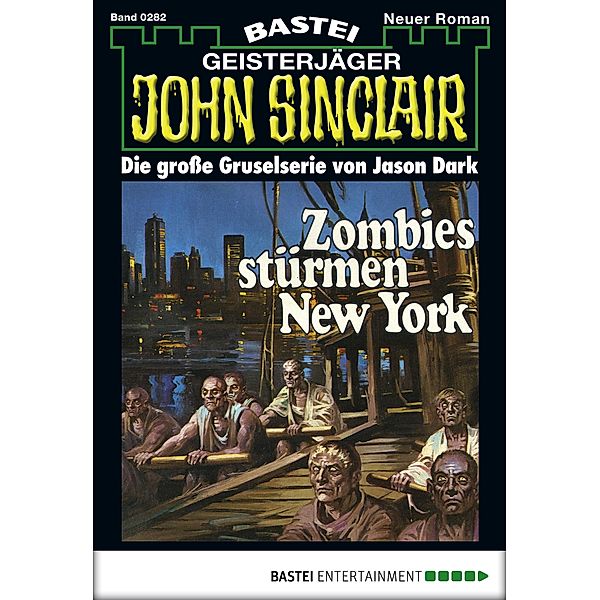 John Sinclair 282 / John Sinclair Bd.282, Jason Dark