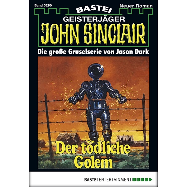 John Sinclair 290 / Geisterjäger John Sinclair Bd.290, Jason Dark