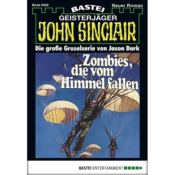 John Sinclair 293 / John Sinclair Bd.293, Jason Dark