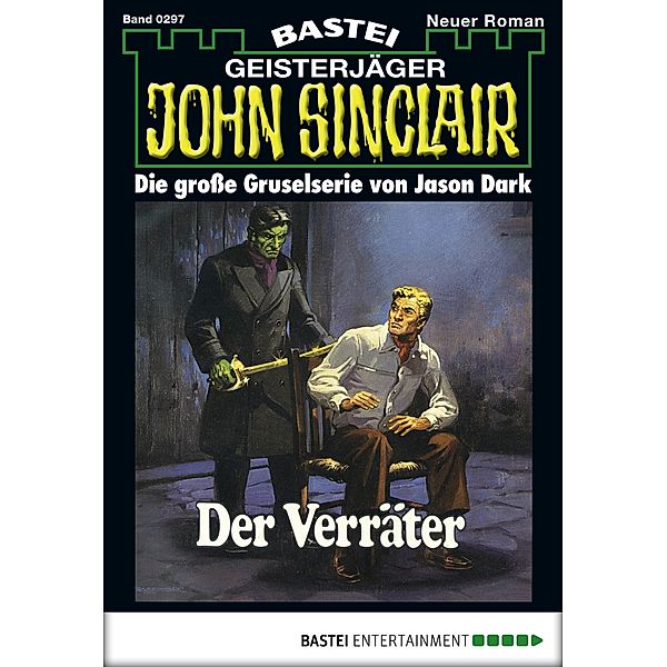 John Sinclair 297 / Geisterjäger John Sinclair Bd.297, Jason Dark