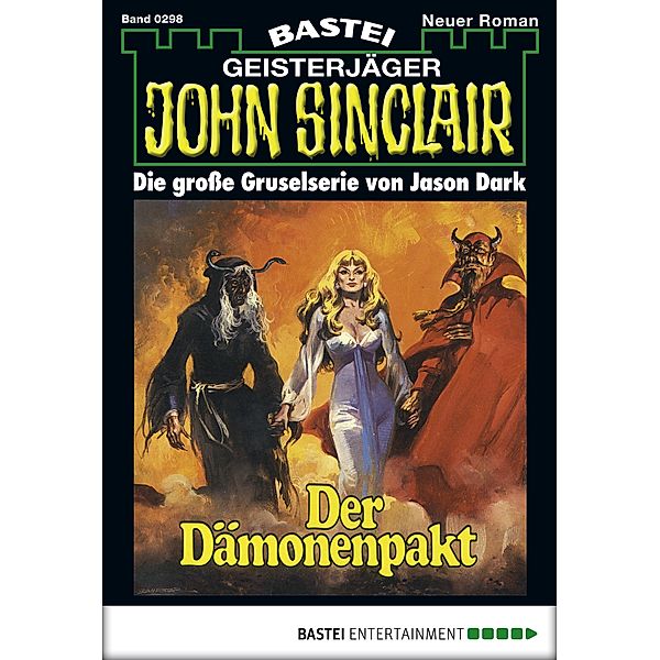 John Sinclair 298 / John Sinclair Bd.298, Jason Dark