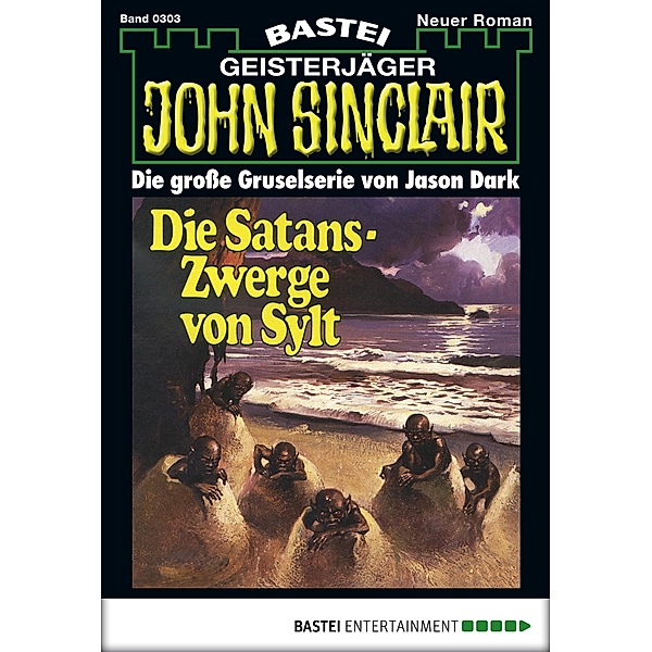 John Sinclair 303 / John Sinclair Bd.303, Jason Dark