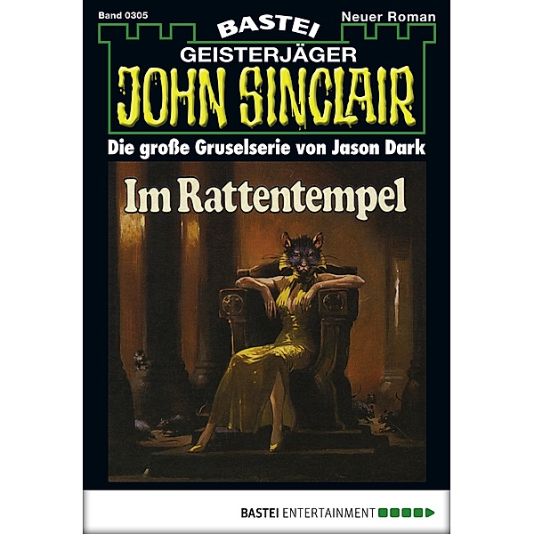 John Sinclair 305 / Geisterjäger John Sinclair Bd.305, Jason Dark