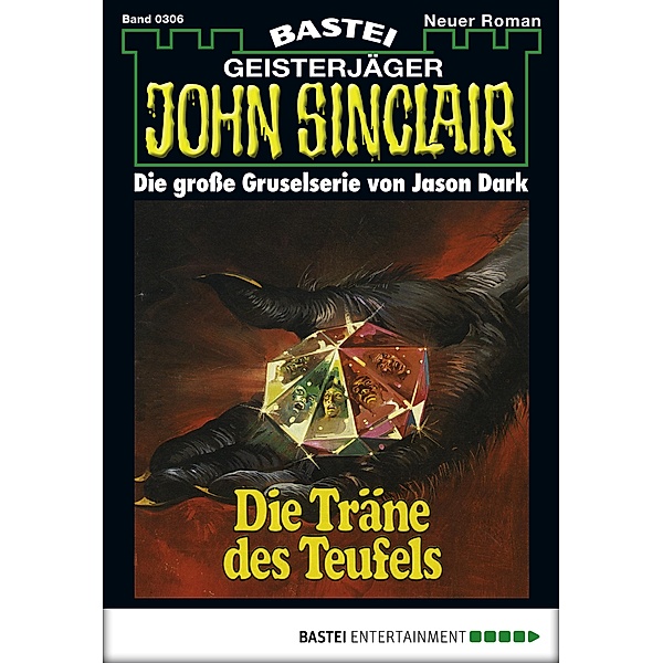John Sinclair 306 / Geisterjäger John Sinclair Bd.306, Jason Dark
