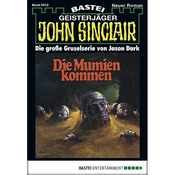 John Sinclair 313 / Geisterjäger John Sinclair Bd.313, Jason Dark
