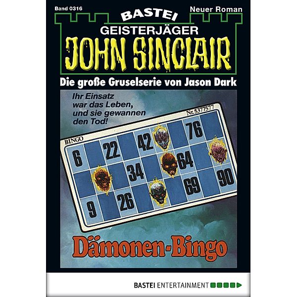 John Sinclair 316 / Geisterjäger John Sinclair Bd.316, Jason Dark