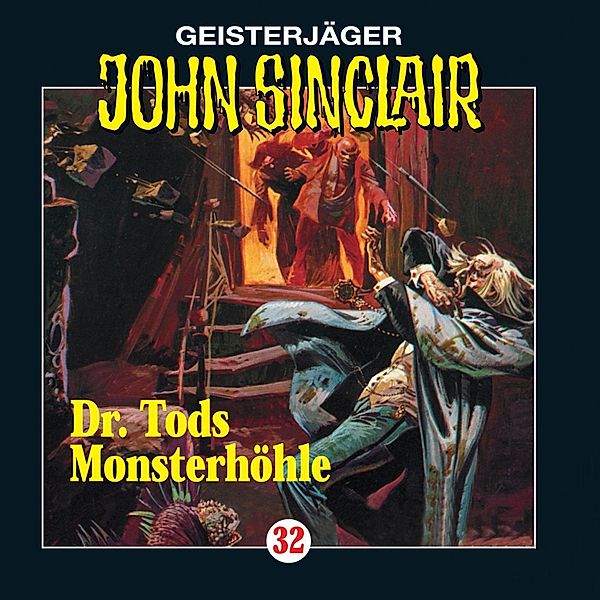 John Sinclair - 32 - Doktor Tods Monsterhöhle, Jason Dark