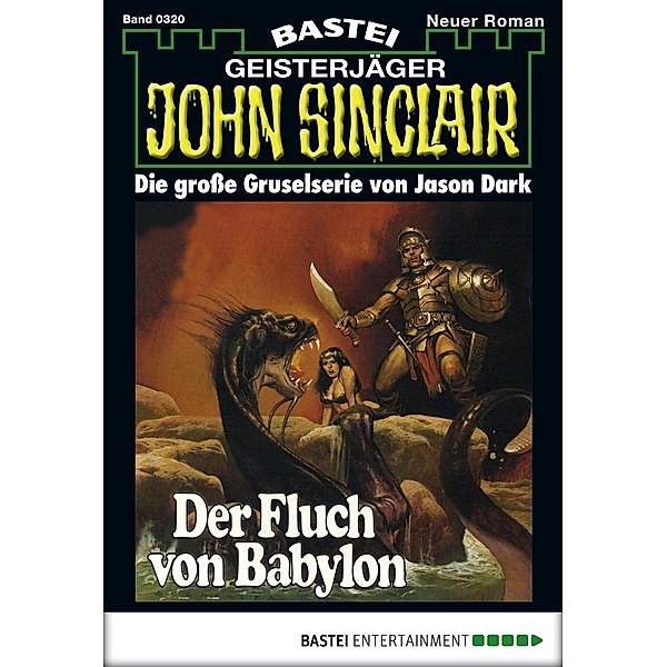 John Sinclair 320 / Geisterjäger John Sinclair Bd.320, Jason Dark