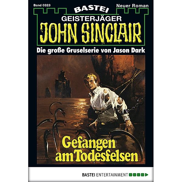 John Sinclair 323 / Geisterjäger John Sinclair Bd.323, Jason Dark