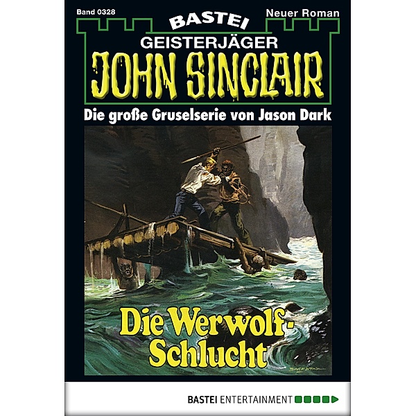 John Sinclair 328 / Geisterjäger John Sinclair Bd.328, Jason Dark
