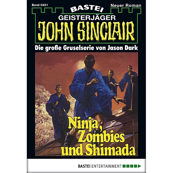 John Sinclair 331 / Geisterjäger John Sinclair Bd.331, Jason Dark