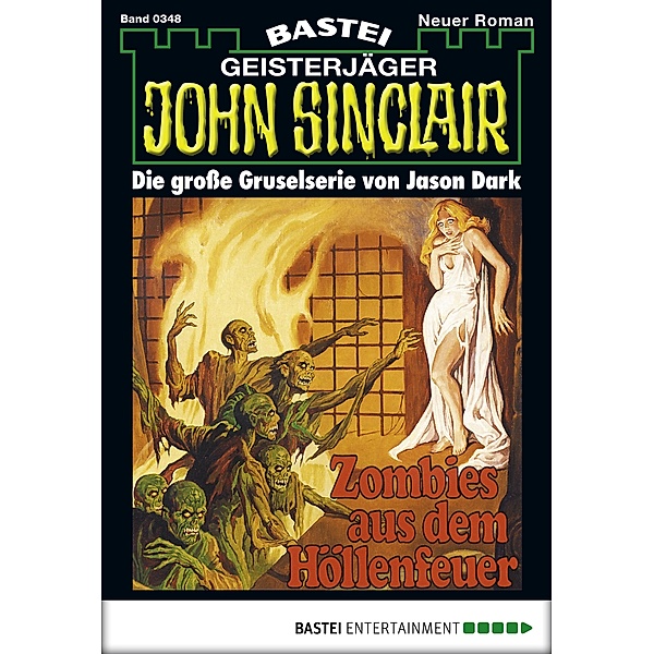 John Sinclair 348 / Geisterjäger John Sinclair Bd.348, Jason Dark