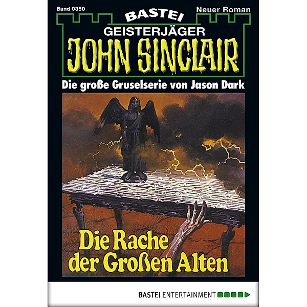 John Sinclair 350 / Geisterjäger John Sinclair Bd.350, Jason Dark