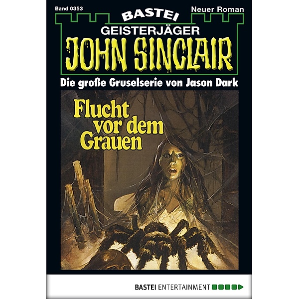 John Sinclair 353 / Geisterjäger John Sinclair Bd.353, Jason Dark