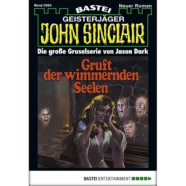John Sinclair 354 / Geisterjäger John Sinclair Bd.354, Jason Dark