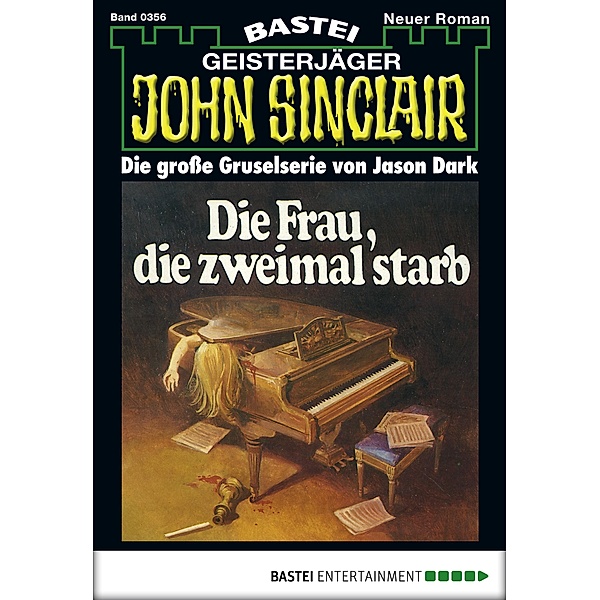 John Sinclair 356 / Geisterjäger John Sinclair Bd.356, Jason Dark
