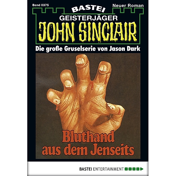 John Sinclair 375 / Geisterjäger John Sinclair Bd.375, Jason Dark